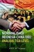 NORMALISASI INDONESIA-CHINA 1990: ANALISIS TIGA LEVEL